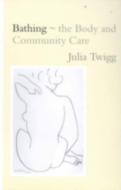 Bathing - the Body and Community Care, PDF eBook