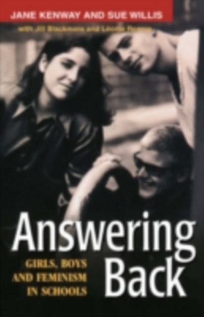 Answering Back : Girls, Boys and Feminism in Schools, PDF eBook