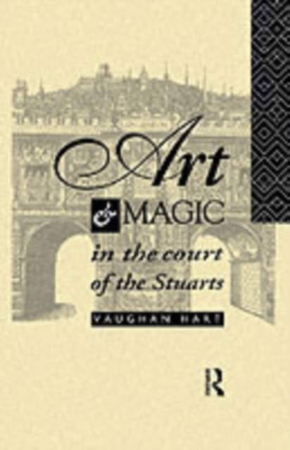 Art and Magic in the Court of the Stuarts, PDF eBook