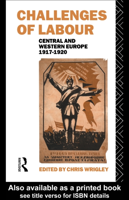 Challenges of Labour : Central and Western Europe 1917-1920, PDF eBook