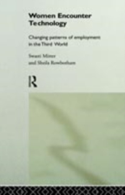 Women Encounter Technology : Changing Patterns of Employment in the Third World, PDF eBook