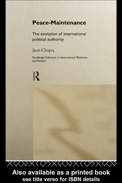 Peace Maintenance : The Evolution of International Political Economy, PDF eBook
