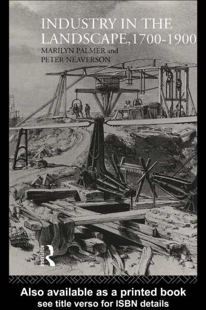Industry in the Landscape, 1700-1900, PDF eBook