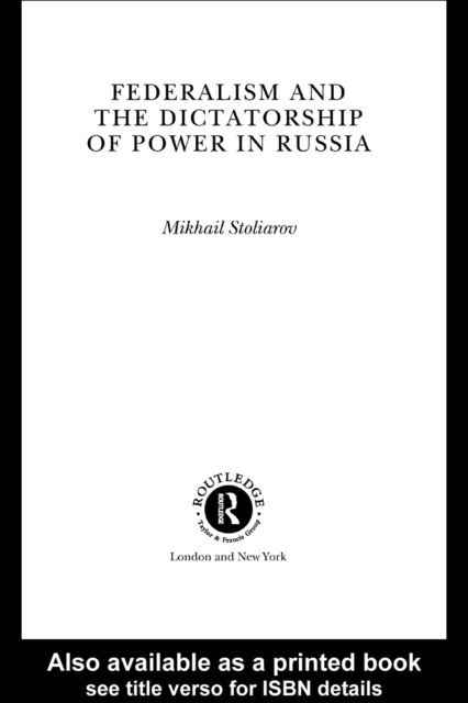 Federalism and the Dictatorship of Power in Russia, PDF eBook