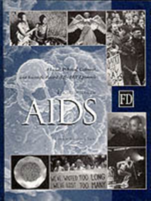 Encyclopedia of AIDS : A Social, Political, Cultural, and Scientific Record of the HIV Epidemic, PDF eBook