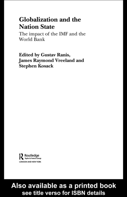 Globalization and the Nation State : The Impact of the IMF and the World Bank, PDF eBook