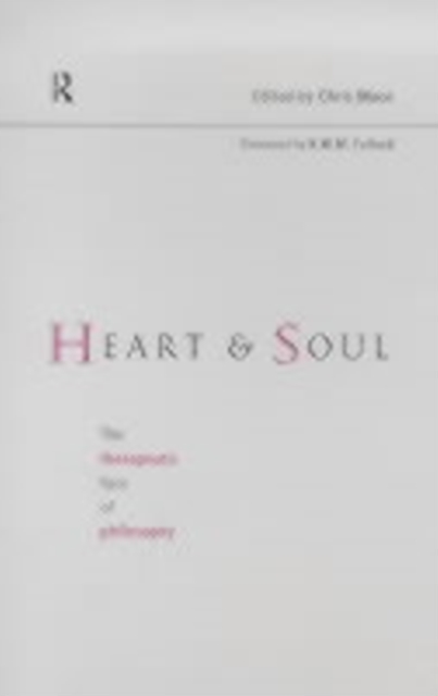 Heart and Soul : The Therapeutic Face of Philosophy, PDF eBook