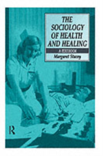 The Sociology of Health and Healing : A Textbook, PDF eBook