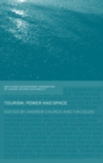 Tourism, Power and Space, PDF eBook