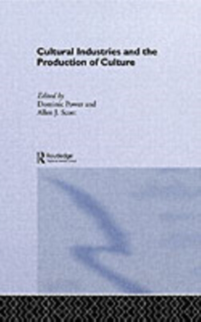 Cultural Industries and the Production of Culture, PDF eBook
