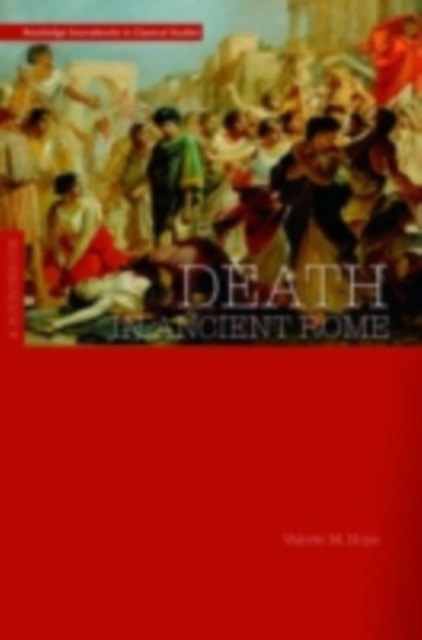Death in Ancient Rome : A Sourcebook, PDF eBook
