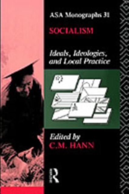 Socialism : Ideals, Ideologies, and Local Practice, PDF eBook