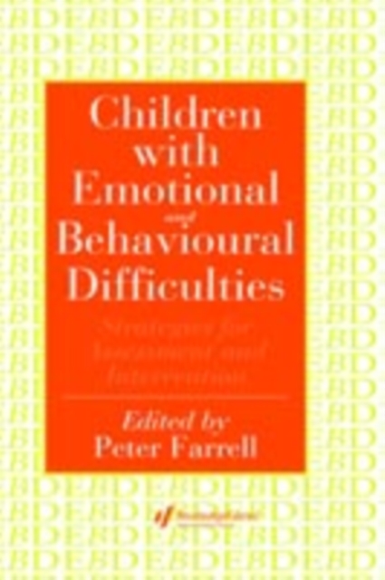 Children With Emotional And Behavioural Difficulties : Strategies For Assessment And Intervention, PDF eBook