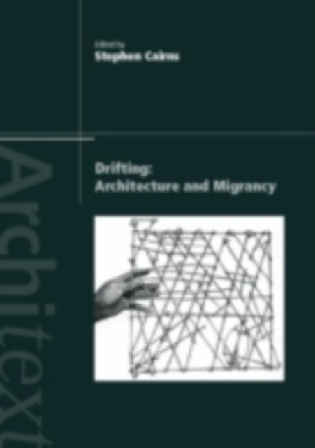 Drifting - Architecture and Migrancy, PDF eBook