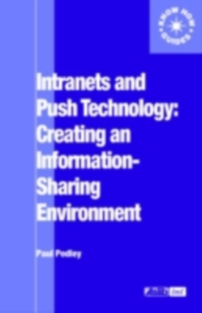 Intranets and Push Technology: Creating an Information-Sharing Environment, PDF eBook