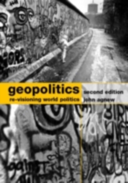 Geopolitics : Re-Visioning World Politics, PDF eBook