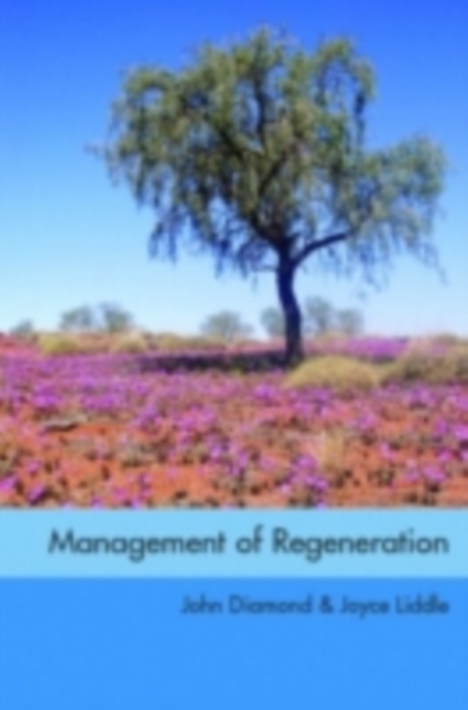 Management of Regeneration : Choices, Challenges and Dilemmas, PDF eBook