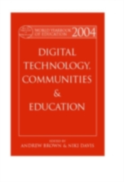 World Yearbook of Education 2004 : Digital Technologies, Communities and Education, PDF eBook