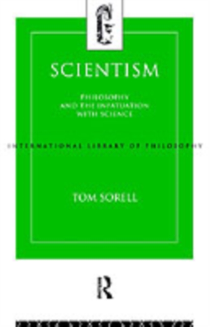 Scientism : Philosophy and the Infatuation with Science, PDF eBook