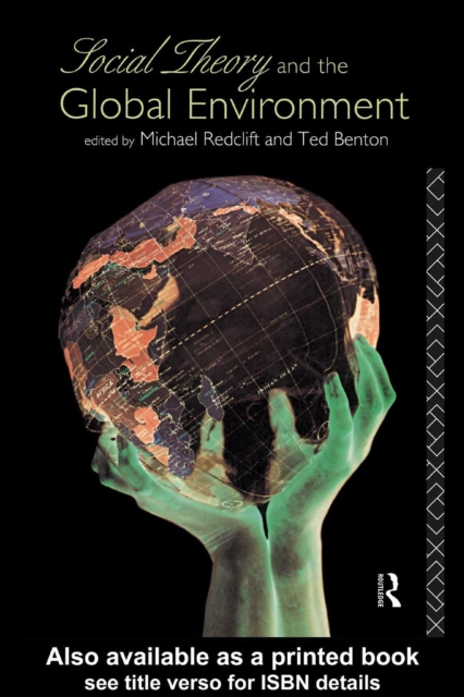 Social Theory and the Global Environment, PDF eBook