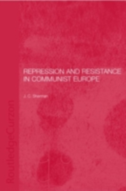 Repression and Resistance in Communist Europe, PDF eBook