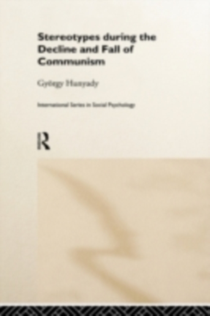 Stereotypes During the Decline and Fall of Communism, PDF eBook