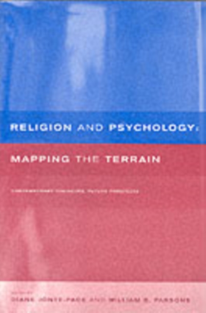Religion and Psychology : Mapping the Terrain, PDF eBook