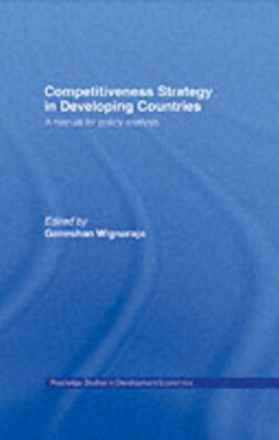 Competitiveness Strategy in Developing Countries : A Manual for Policy Analysis, PDF eBook