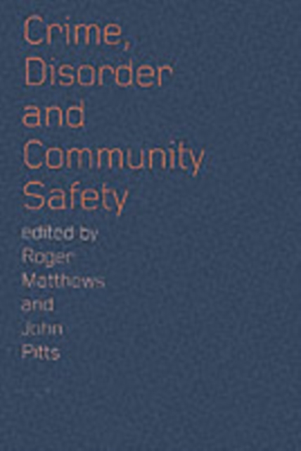 Crime, Disorder and Community Safety, PDF eBook