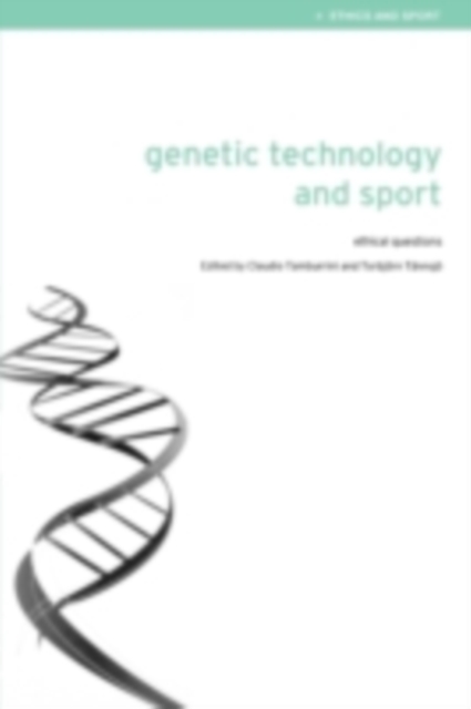 Genetic Technology and Sport : Ethical Questions, PDF eBook