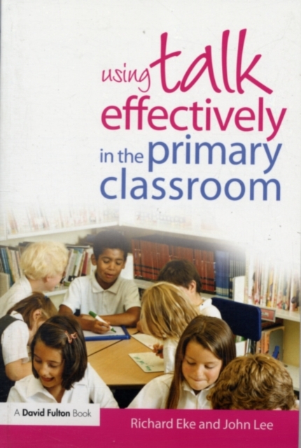 Using Talk Effectively in the Primary Classroom, PDF eBook