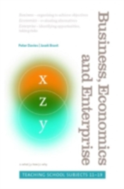 Business, Economics and Enterprise : Teaching School Subjects 11-19, PDF eBook