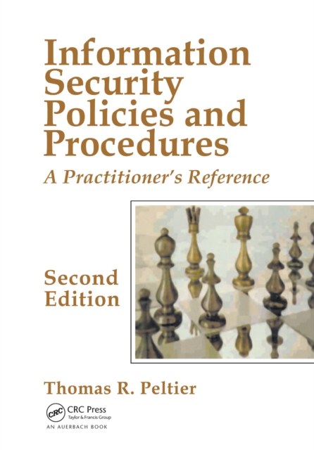 Information Security Policies and Procedures : A Practitioner's Reference, Second Edition, PDF eBook