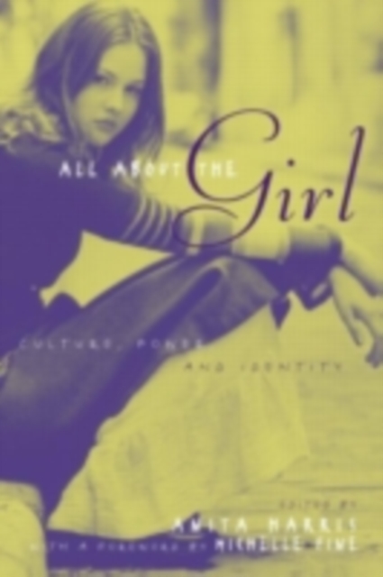 All About the Girl : Culture, Power, and Identity, PDF eBook