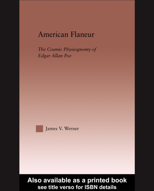 American Flaneur : The Cosmic Physiognomies of Edgar Allen Poe, PDF eBook
