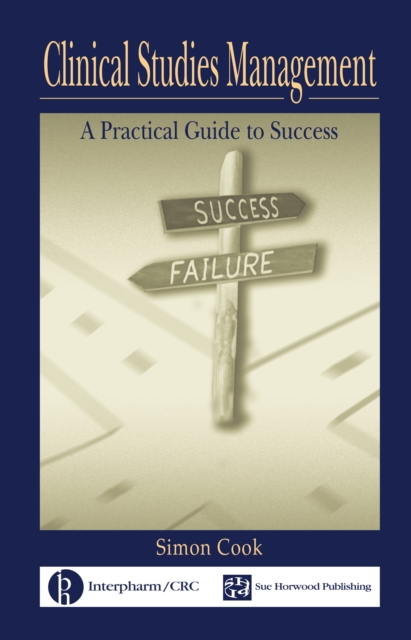 Clinical Studies Management : A Practical Guide to Success, PDF eBook