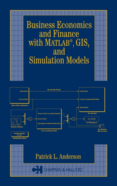 Business Economics and Finance with MATLAB, GIS, and Simulation Models, PDF eBook