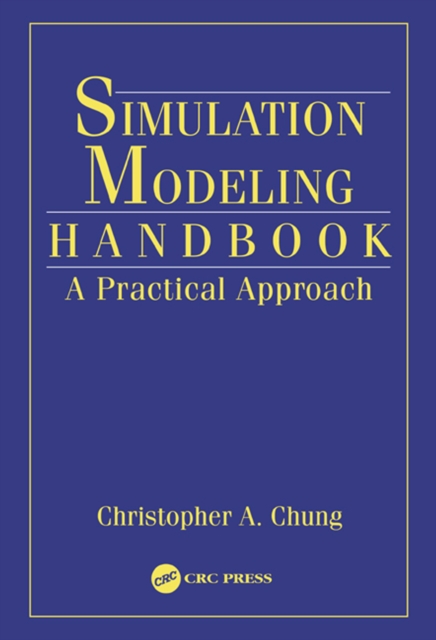 Simulation Modeling Handbook : A Practical Approach, PDF eBook