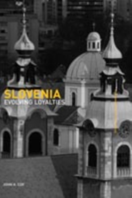 Slovenia : Evolving Loyalties, PDF eBook
