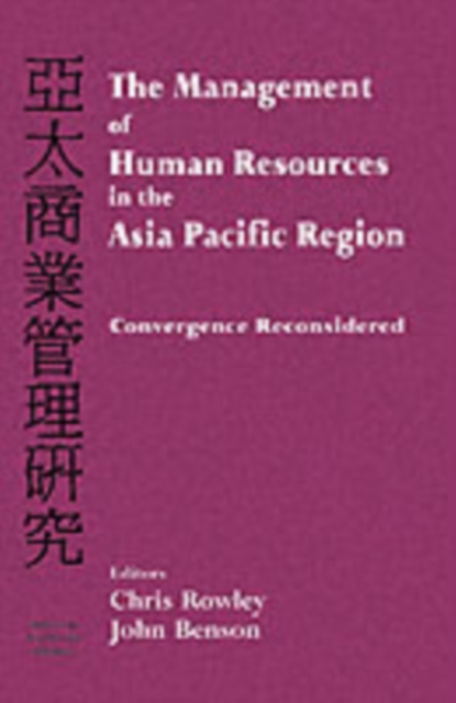 The Management of Human Resources in the Asia Pacific Region : Convergence Revisited, PDF eBook