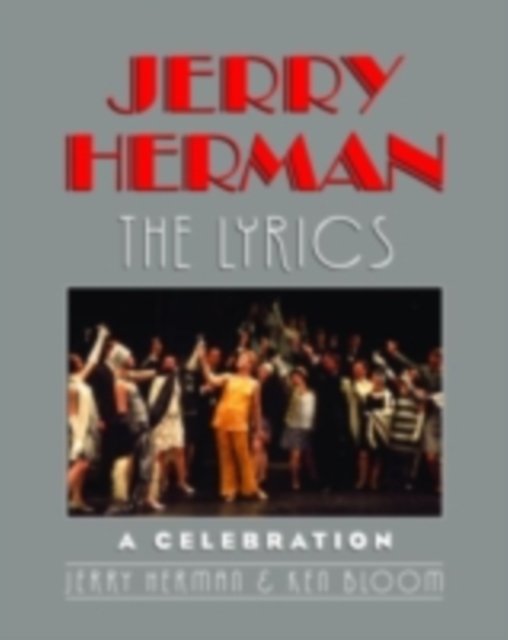 Jerry Herman : The Lyrics, A Celebration, PDF eBook