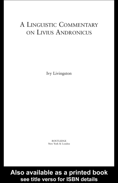 A Linguistic Commentary on Livius Andronicus, PDF eBook