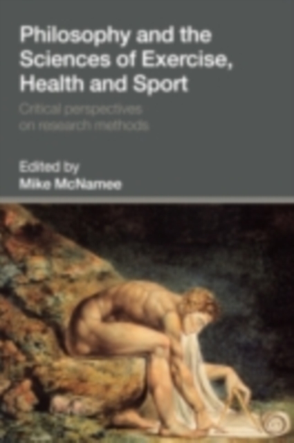 Philosophy and the Sciences of Exercise, Health and Sport : Critical Perspectives on Research Methods, PDF eBook