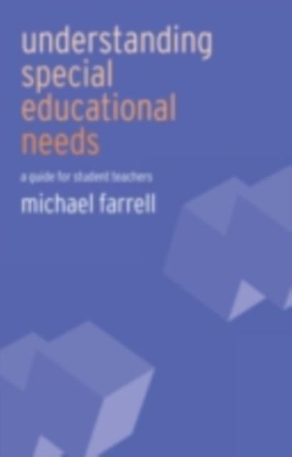 Understanding Special Educational Needs : A Guide for Student Teachers, PDF eBook