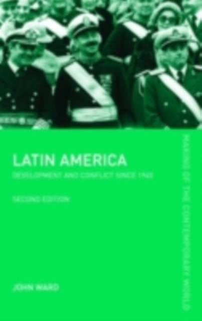 Latin America : Development and Conflict since 1945, PDF eBook