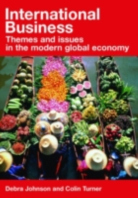 International Business : Themes and Issues in the Modern Global Economy, PDF eBook