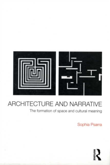 Architecture and Narrative : The Formation of Space and Cultural Meaning, PDF eBook