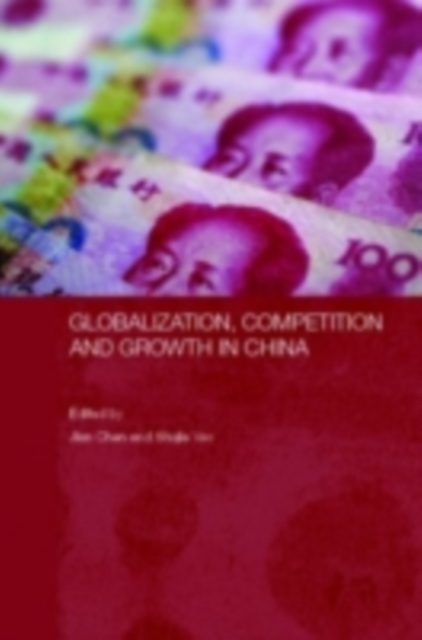 Globalization, Competition and Growth in China, PDF eBook