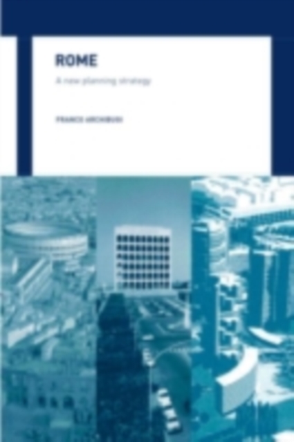 Rome : A New Planning Strategy, PDF eBook