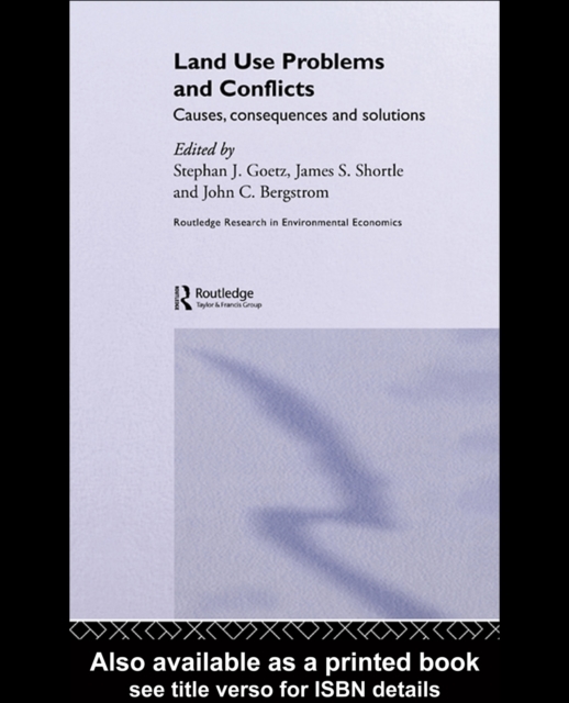 Land Use Problems and Conflicts : Causes, Consequences and Solutions, PDF eBook